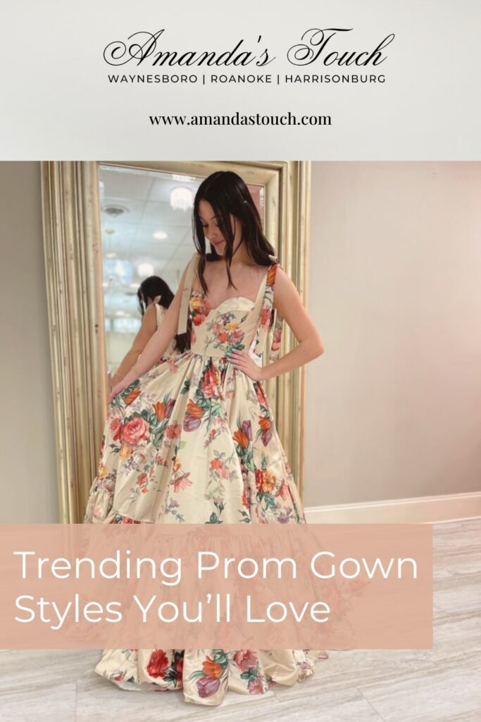 pinnable graphic for "Trending Prom Gown Styles You'll Love" from Amanda's Touch