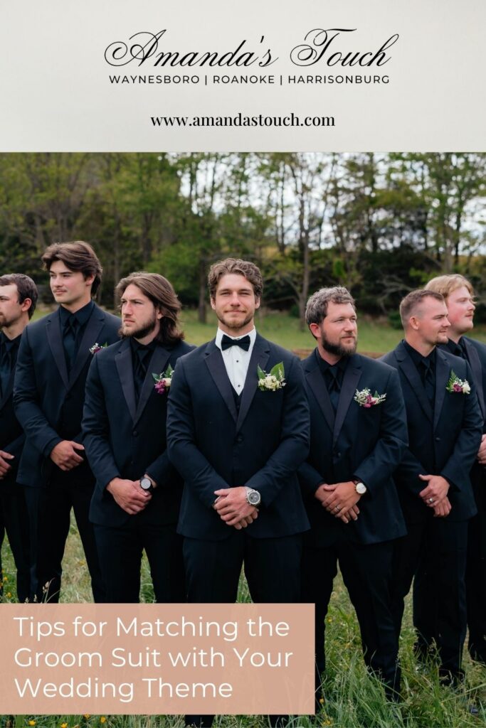 Pinnable blog post graphic for "Tips for Matching the Groom Suit with Your Wedding Theme" from Amanda's Touch.